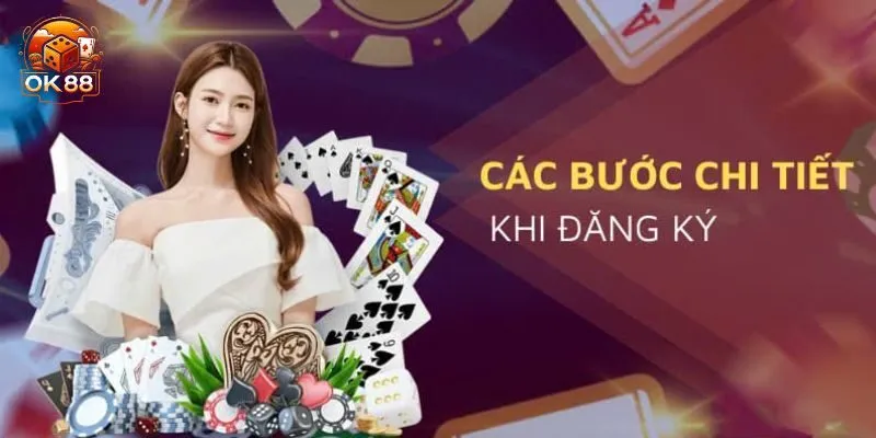 Hướng dẫn quy trình đăng ký OK88 chi tiết